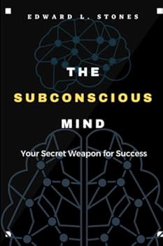 Paperback The Subconscious Mind: Your Secret Weapon for Success Book
