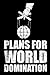 Produktbild Plans For World Domination: Funny Wide Ruled Line Paper Notebook