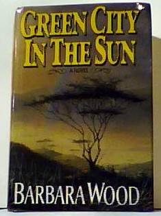The Green City in the Sun A Novel (First Edition) B00ITV8T6O Book Cover
