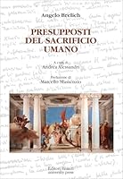 Presupposti del sacrificio umano 8864730494 Book Cover