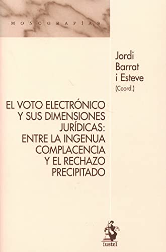Portada de El Voto Electrónico y Sus Dimensiones Jurídicas: Entre la Ingenua Comp