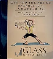 Zen and the Art of Bankruptcy: Chapter 22 B0017GXM10 Book Cover