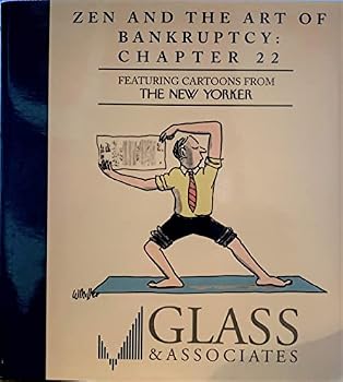 Hardcover Zen and the Art of Bankruptcy: Chapter 22 Book