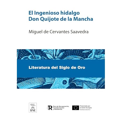El Ingenioso hidalgo Don Quijote de la Mancha (Colección Biblioteca Nacional de España)
