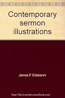 Contemporary sermon illustrations 0941685047 Book Cover