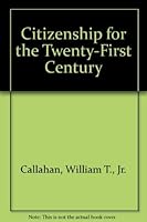 Citizenship For The 21st Century. Our Democracy How America Works Series 0941339106 Book Cover