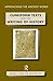 Cuneiform Texts and the Writing of History (Approaching the Ancient World)