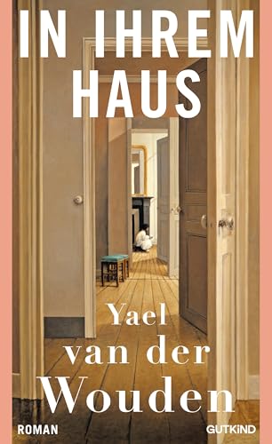 In ihrem Haus: Shortlist des Booker Prizes 2024! | Gewinnerin des Women's Prize 2025 | „Ein fulminantes Debüt über Liebe, Besitzen und Besessenheit“ DER SPIEGEL