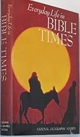 Everyday Life in Bible Times B0044PV6QE Book Cover