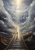 In Cammino Con Le Encicliche - 2