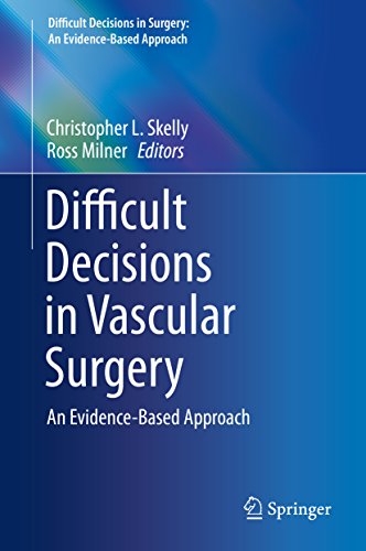 Difficult Decisions in Vascular Surgery: An Evidence-Based Approach (Difficult Decisions in Surgery: An Evidence-Based Approach)