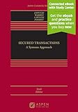 Secured Transactions: A Systems Approach [Connected eBook with Study Center] (Aspen Casebook)