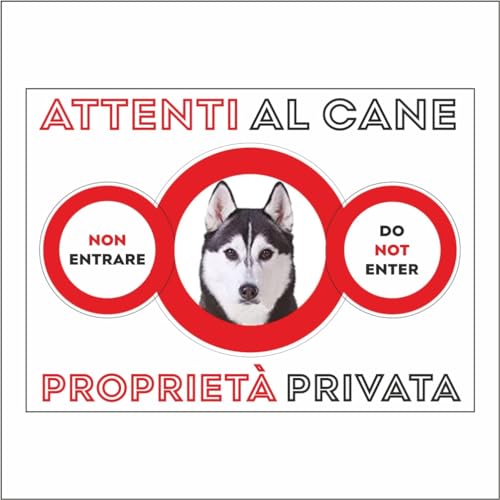 GLOBAL CARTELLO SEGNALETICO - ATTENTI AL CANE HUSKY PROPRIETÀ PRIVATA - Adesivo Extra Resistente, Pannello in Forex, Pannello In Alluminio (20X31 CM, Plastica)
