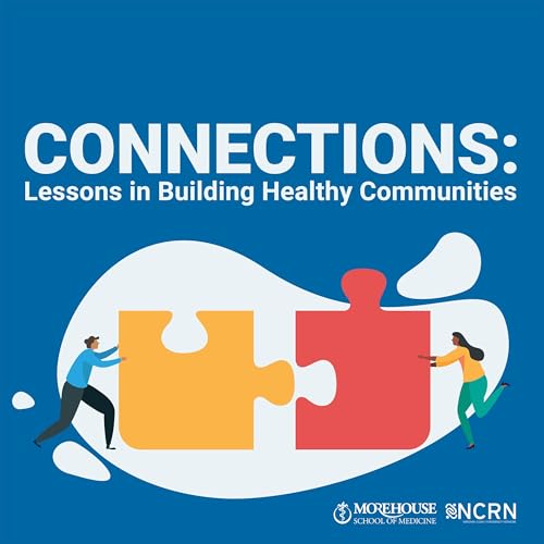 Trailer for: Connections-Lessons in Building Healthy Communities Podcast Por  arte de portada