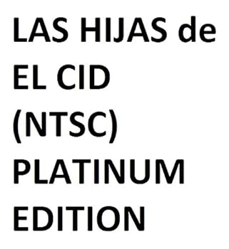 DVD LAS HIJAS de EL CID (NTSC) PLATINUM EDITION [Spanish] Book