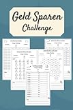 Geld Sparen challenge: Geld Sparen Herausforderungen | Monatlicher und w&Atilde;&para;chentlicher Spar Tracker |100&not;, 200&not;, 300&not;, 500&not;, 600&not;, 750&not;, 1000&not;, 10000&not; + ... Erreichen finanzieller Ziele (German Edition)