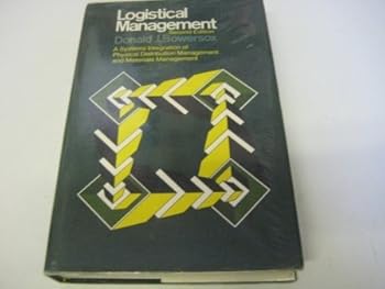 Logistical management;: A systems integration of physical distribution management, material management, and logistical coordination