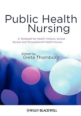 Public Health Nursing: A Textbook for Health Visitors, School Nurses and Occupational Health Nurses book cover