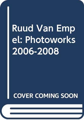 Ruud Van Empel: Photoworks 2006-2008