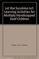 Let the Sunshine In!: Learning Activities for Multiply Handicapped Deaf Children B009ACOR5I Book Cover