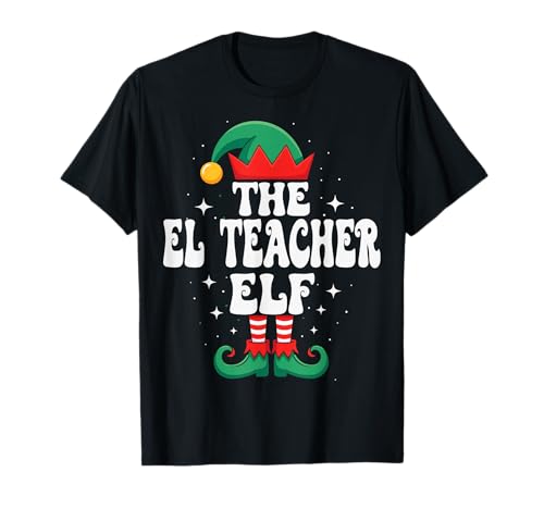 The EL Teacher Elf Funny Christmas Matching Family Group T-Shirt