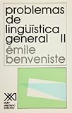 Problemas de lingÃ¼Ã­stica general. II (Spanish Edition)