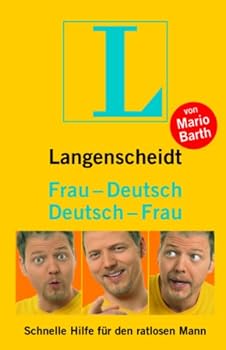 Langenscheidt Frau-Deutsch/Deutsch-Frau: Schnelle Hilfe für den ratlosen Mann (Langenscheidt ...-Deutsch) - Book  of the Deutsch / Deutsch - ?