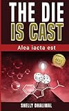 The Die is Cast: Alea iacta est