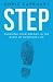 Step: Pursuing Your Dreams In The Midst Of Everyday Life