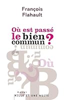 Où Est Passé Le Bien Commun ? 275550594X Book Cover