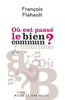 Paperback Où est passé le bien commun ? [French] Book