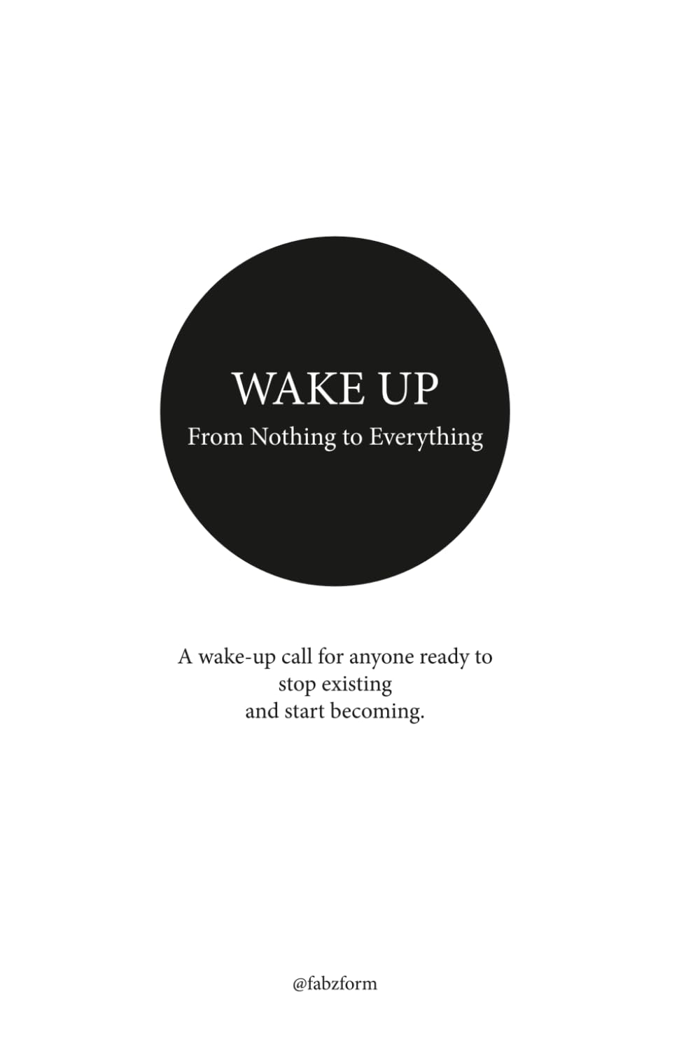 From Nothing to Everything