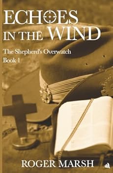 Paperback Echoes in the Wind (The Shepherd's Overwatch) Book