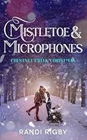 Mistletoe & Microphones B0DBPP5P9B Book Cover