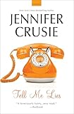 Tell Me Lies: A Novel