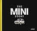 Produktbild The MINI Story: Englische Cover-Ausgabe: Zur Ausstellung im BMW-Museum, München, 2015