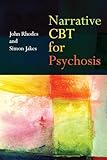 Narrative CBT for Psychosis