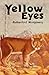 Yellow Eyes (Caxton Classics)