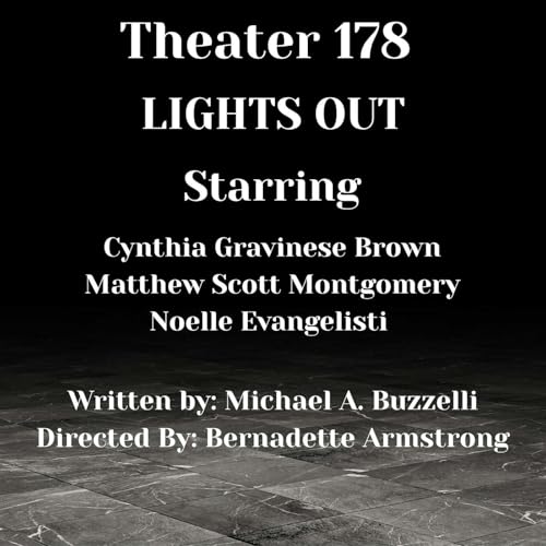 THEATER 178: Lights Out
