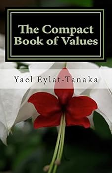 Paperback The Compact Book of Values: An Inspirational Guide to Our Moral Dilemmas Book