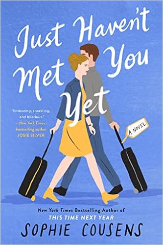 Just Haven’t Met You Yet by Sophie Cousens book cover