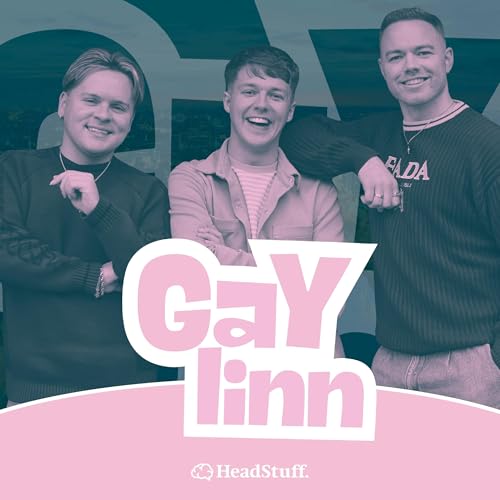 Gaylinn Podcast By HeadStuff Podcasts cover art