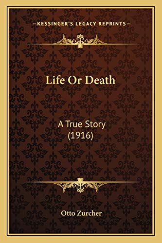 Life Or Death: A True Story (1916)