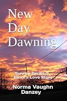 New Day Dawning: Elinor's Love Story 1726376869 Book Cover