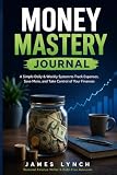  Money Master Complete: The 2-in-1 Money System That Actually Works: Pay Off Debt, Build Savings, and Take Control — Starting Today