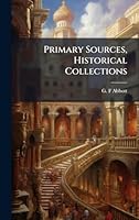 Primary Sources, Historical Collections 1024298523 Book Cover