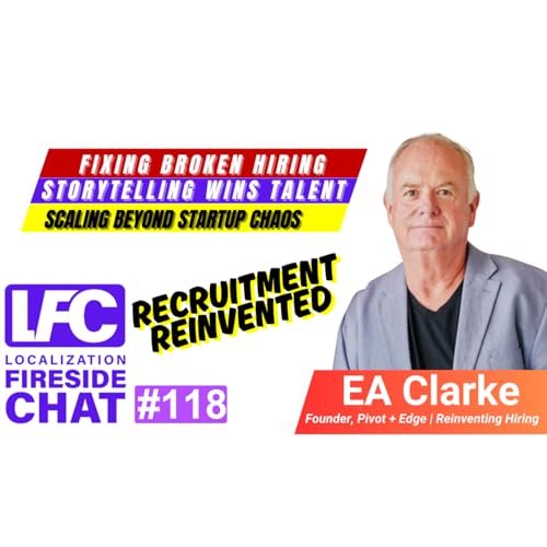 『Episode 118: EA Clarke Fixing Broken Hiring Practices with Storytelling and Values』のカバーアート