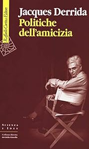 Vedi scheda su Amazon Politiche dell'amicizia