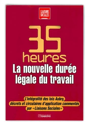 35 heures, la nouvelle durée légale du travail