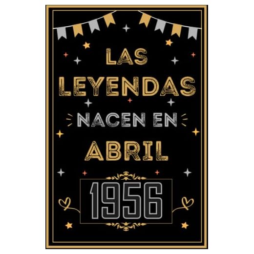CUADERNO, LAS LEYENDAS NACEN EN ABRIL 1956: Regalo de 67 cumpleaños para mujeres y hombres, ideas de 67 cumpleaños... un cumpleaños... divertido, ... regalo de 67 cumpleaños para él/ella.